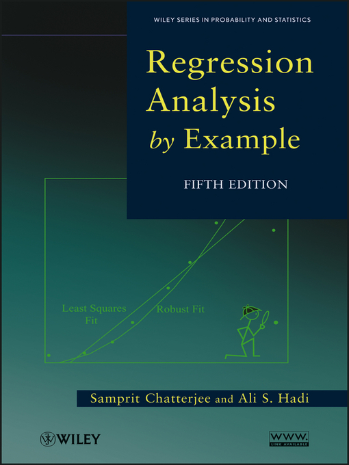 Title details for Regression Analysis by Example by Samprit Chatterjee - Available